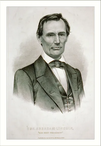 Hon. Abraham Lincoln, "Our Next President" lithograph portrait