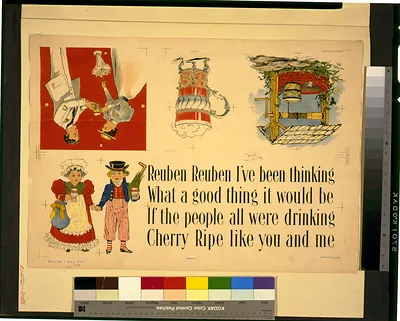 Reuben Reuben I've been thinking what a good thing it would be if the people all were drinking Cherry Ripe like you and me / Ketterlinus lith.