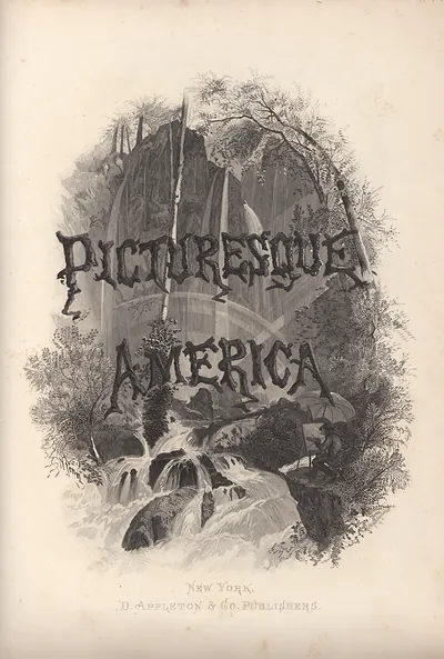 Picturesque America title page with waterfall engraving, New York, D. Appleton & Co. Publishers