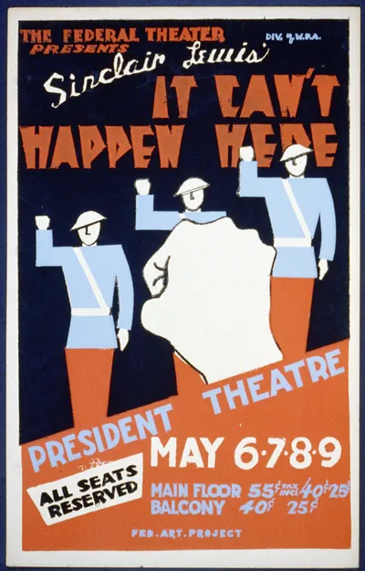 The Federal Theater Div. of W.P.A. presents It cant happen here [by] Sinclair Lewis