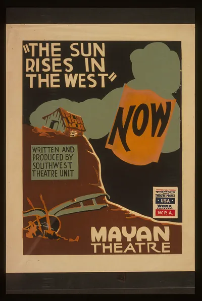The sun rises in the west" written and produced by Southwest Theatre Unit"