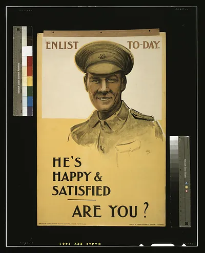 Enlist to-day. He's happy & satisfied. Are you? / O.R. ; printed by Turner & Dunnett, London & Liverpool.