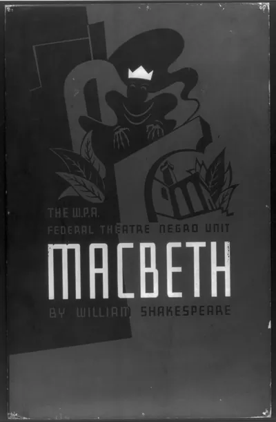 The W.P.A. Federal Theatre Negro Unit [presents] Macbeth by William Shakespeare