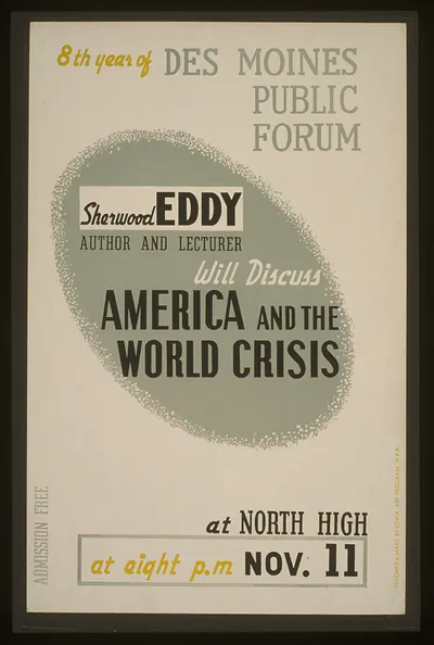 Sherwood Eddy author and lecturer will discuss America and the world crisis 8th year