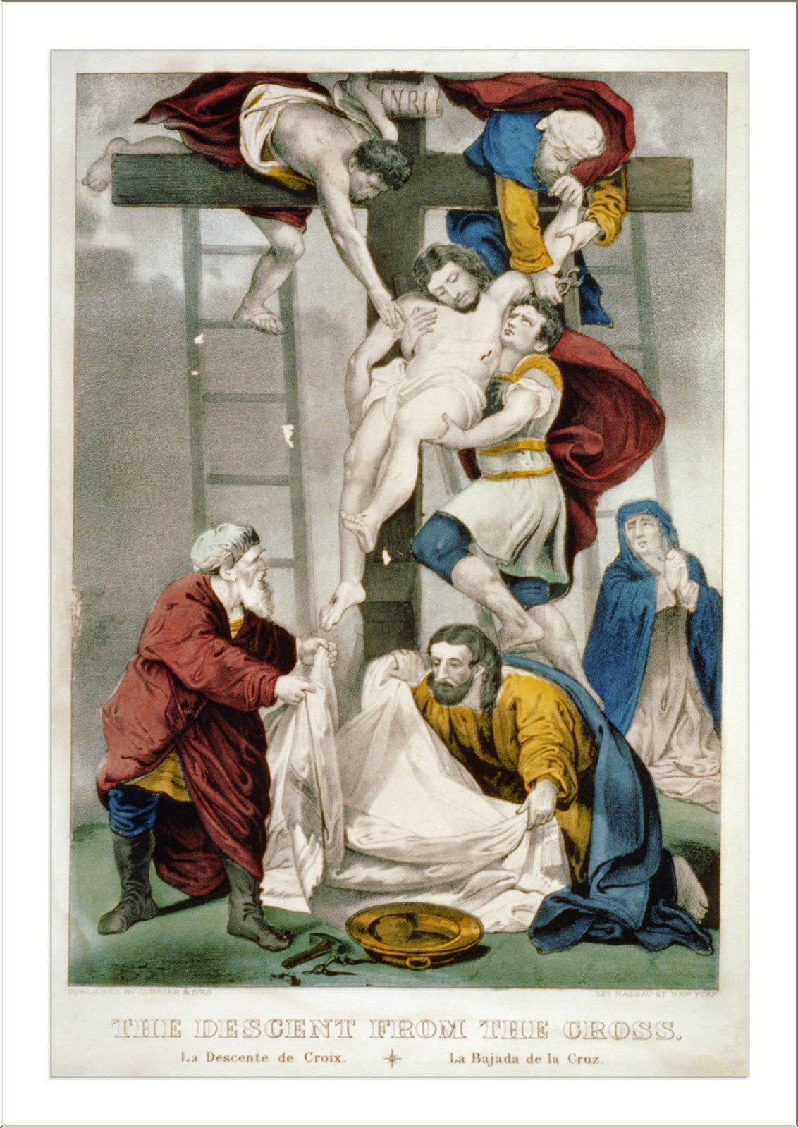 Descent from the cross: La Descente de Croix / La Bajada de la Cruz, [New York] : Currier & Ives, [between 1856 and 1907] — antique lithograph