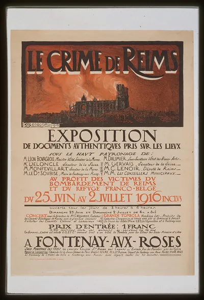 Le crime de Reims. Exposition . . . au profit des victimes du bombardement de Reims et du refuge franco-belge
