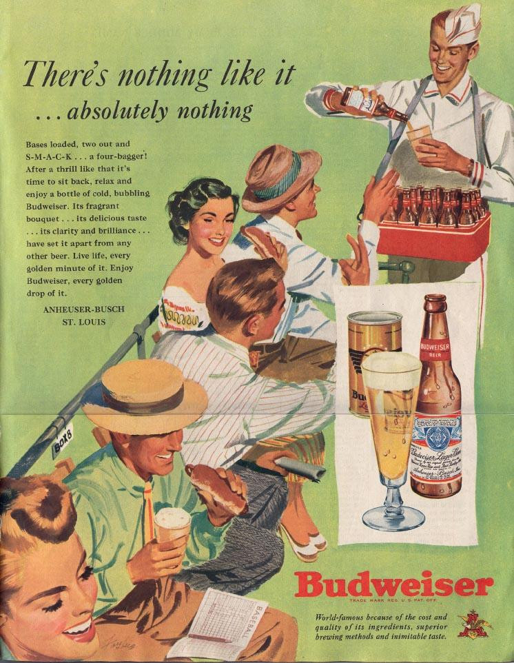 Budweiser advertisement: "There's nothing like it... absolutely nothing — historic image