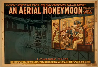 An Aerial honeymoon invented and patented by John F. Byrne : funniest show in the world - the huge pantomimic musical comedy.