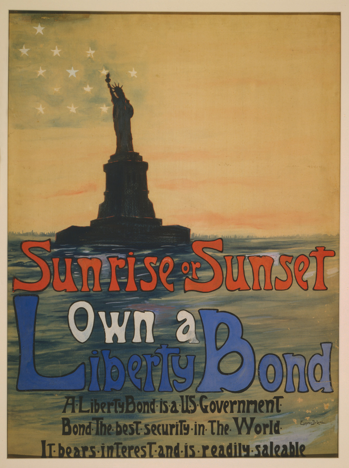 Sunrise or sunset own a Liberty Bond / Eugenie DeLand., [1917] — vintage poster