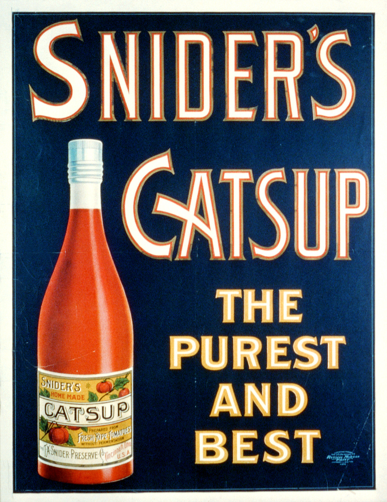 Snider's Catsup, Cincinnati & New York : The U.S. Printing Co., 1900. — vintage poster