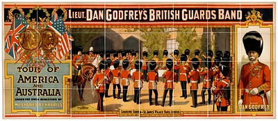 Lieut. Dan Godfreys British Guards Band tour of America and Australia under the sole direction of Mr. Charles A.E. Harriss.