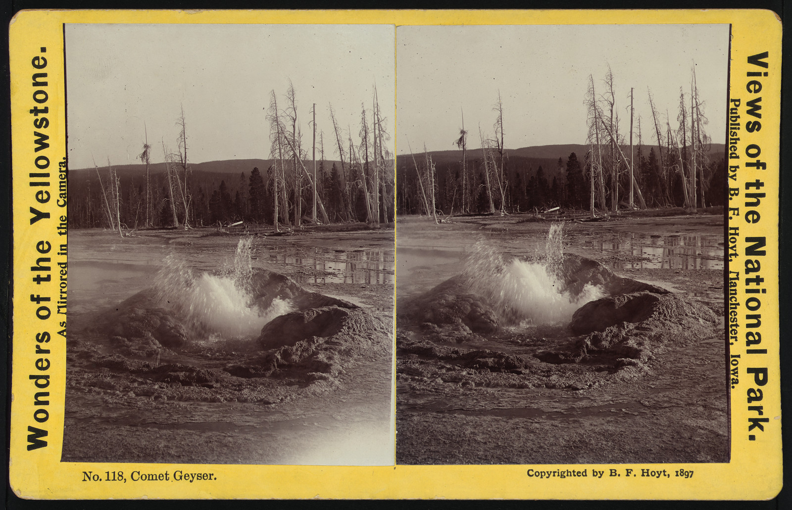 Comet Geyser, Yellowstone National Park, stereoview No. 118 — stereograph