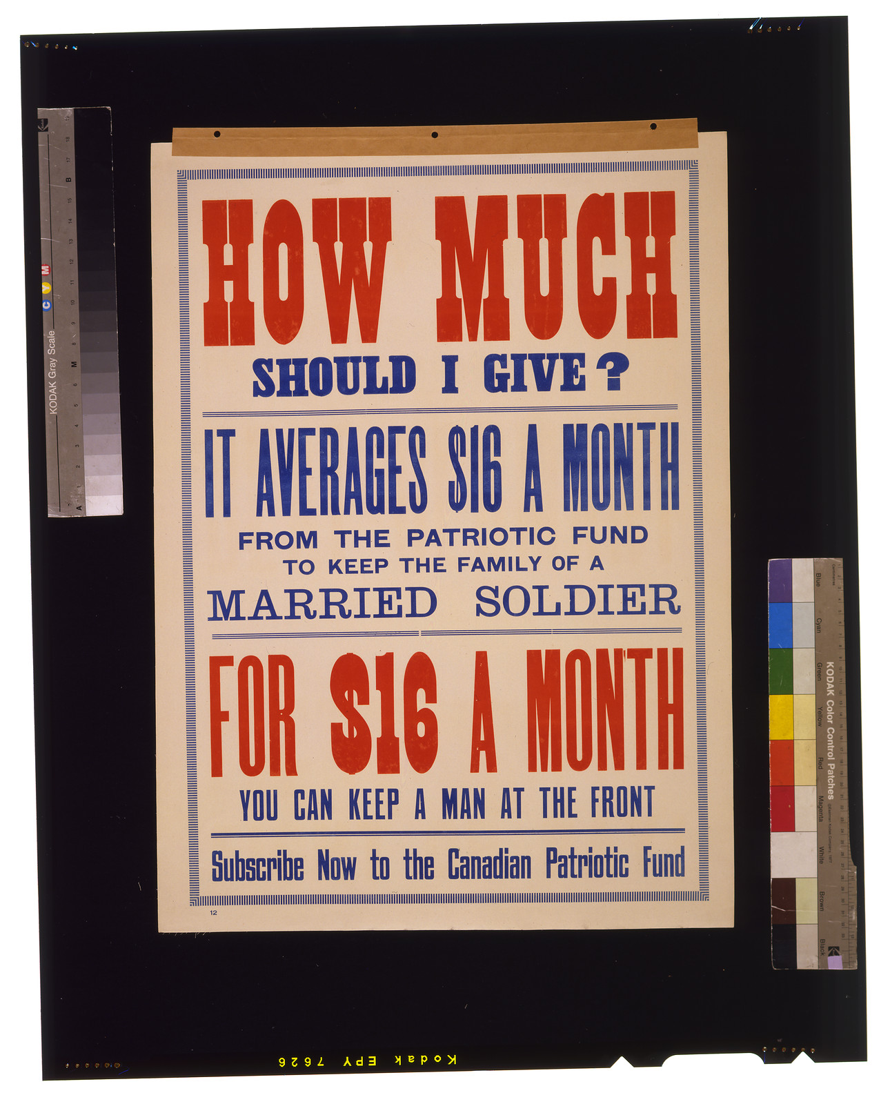 How much should I give? ... For $16 a month you can keep a man at the front. Subscribe now to the Canadian Patriotic Fund, 1915 — vintage poster