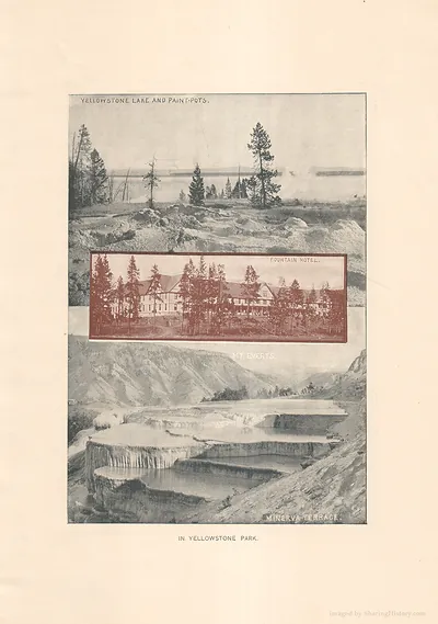 Yellowstone Lake and Paint-Pots, Fountain Hotel, Minerva Terrace