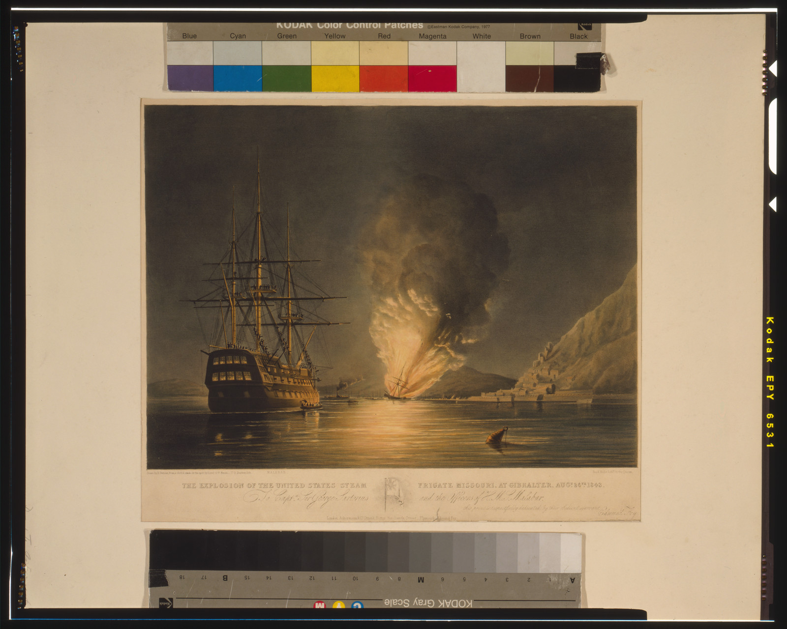 The explosion of the United States Steam Frigate Missouri, at Gibralter [sic], Aug. 26th, 1843 To Captn. Sir George Sartorius and the Officers of the H.M.S. Malabar--this print is respectfully dedicated by their obedient servant, Edmund Fry / drawn by E. Duncan, from a sketch made on the spot by Lieut. G.P. Mands, T.G. Dutton lith.; Day & Haghe lithrs. to the Queen., London: Ackerman & Co., [between 1843 and 1850]. — antique lithograph
