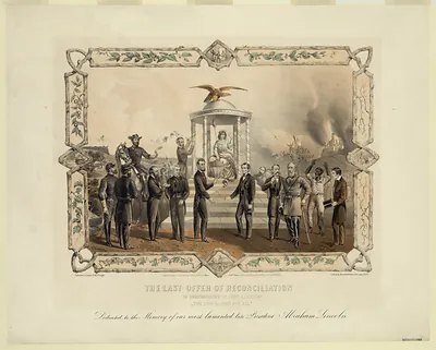 The Last Offer of Reconciliation, in Remembrance of Pres. A. Lincoln
