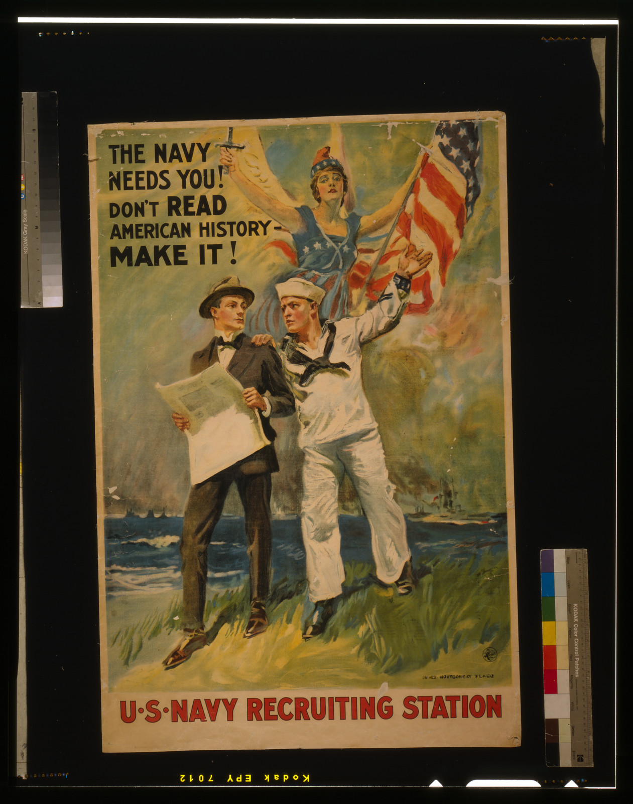 The Navy needs you! Don't read American history - make it! / James Montgomery Flagg ; The H.C. Miner Litho. Co. N.Y., [1917] — vintage poster