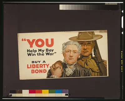 You - help my boy win the war" Buy a Liberty Bond."