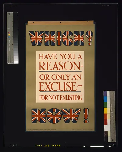 Which? Have you a reason, or only an excuse, for not enlisting now! / printed by the Abbey Press, 32 & 34 Gt. Peter St., Westminster, S.W.