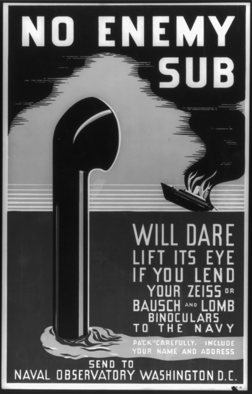 No enemy sub will dare lift its eye if you lend your Zeiss or Bausch & Lomb binocular, 1941 — vintage poster