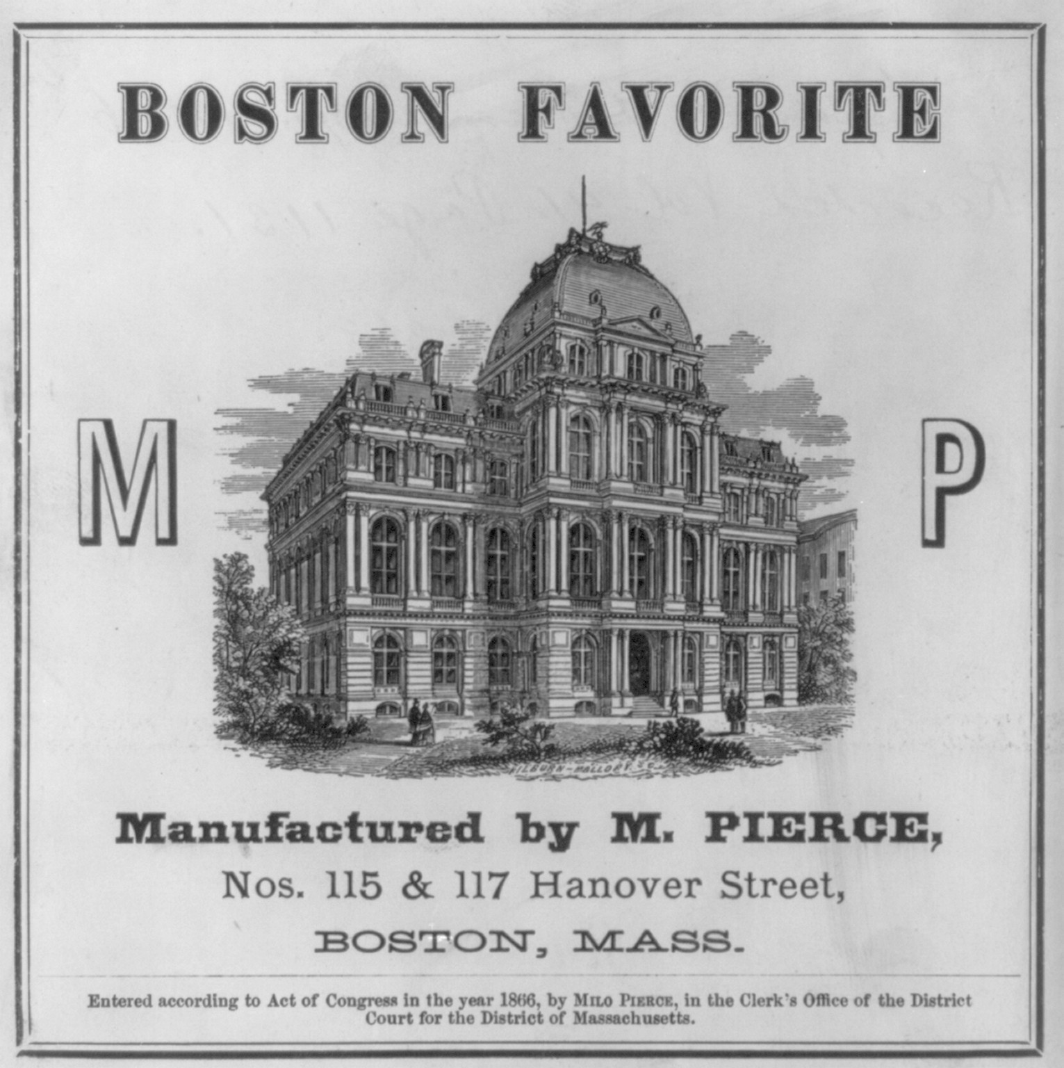 Boston Favorite. Manufactured by M. Pierce, Nos. 115 & 117 Hanover Street, Boston, Mass. — antique engraving