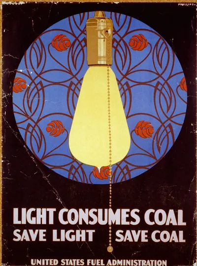 Light consumes coal - Save light save coal United States Fuel Administration / Coles Phillips Wards Deutsch Litho. Co. Chicago.