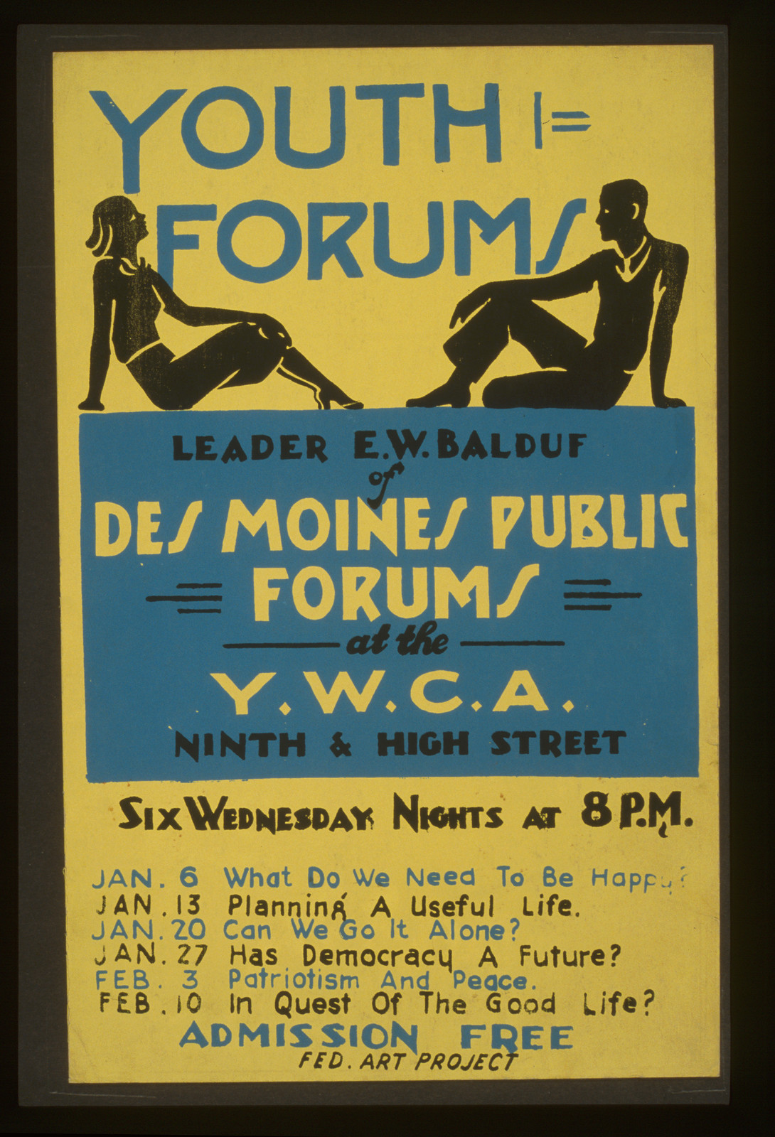 Youth forums Leader E.W. Balduf of Des Moines Public Forums at the Y.W.C.A. Ninth & H, 1937 — vintage poster