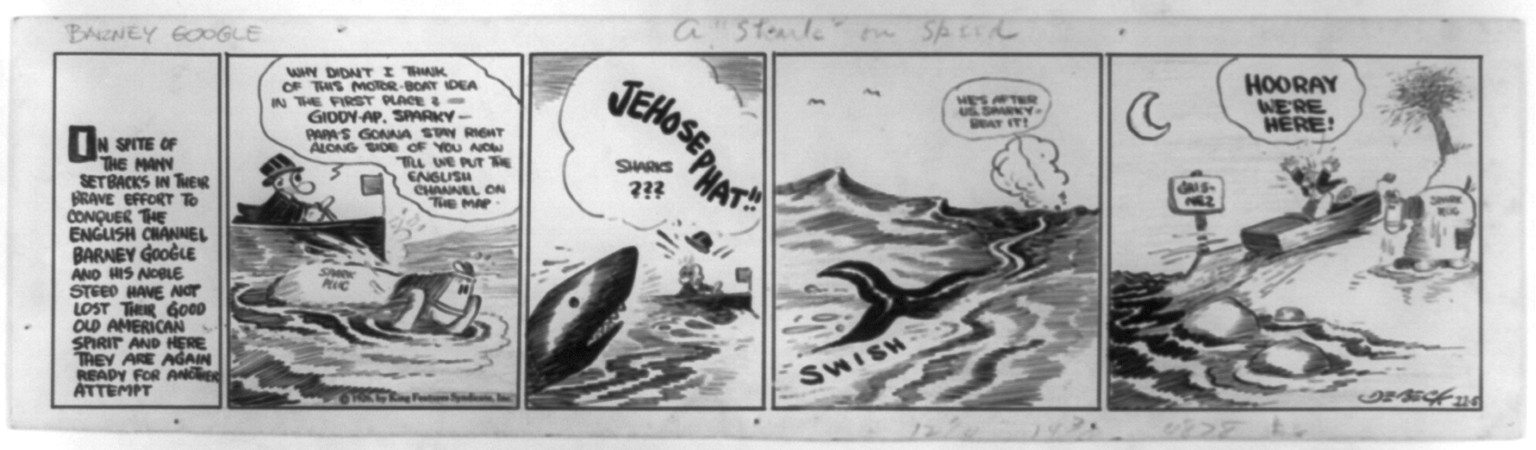 Barney Google. In spite of the many setbacks in their brave effort to conquer the English Channel . . . — historic drawing