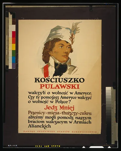 [Kos#x0301ciuszko Pulaski - They fought for liberty in America [...] Eat less wheat meat fats sugar [...]] / Illion [sic] Latham Litho. Ptg. Co. Brooklyn N.Y.