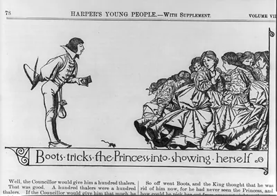 [Illus. of children's stories in Harper's Young People: Boots tricks the princess into showing herself]