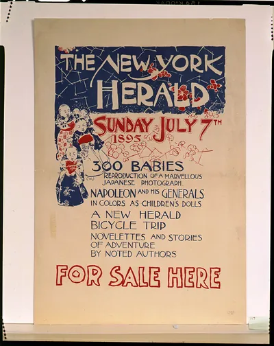 The New York Herald--Sunday July 7th, 1895--300 babies, reproduction of a marvellous Japanese photograph--Napoleon and his generals in colors as children's dolls / W.J.