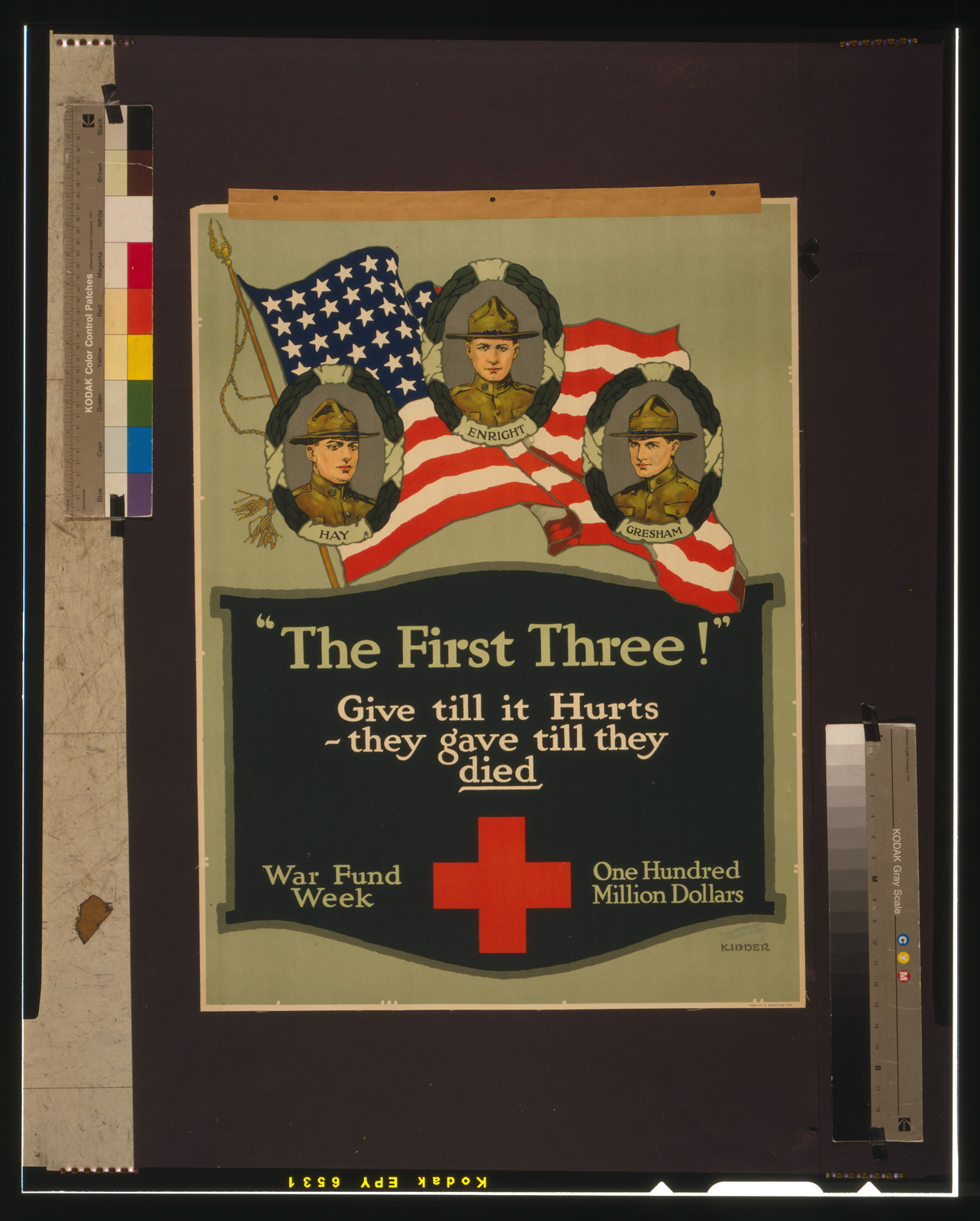 The first three!" Give till it hurts - they gave till they died War fund week--One hundred million dollars / Kidder.", [1917] — vintage poster