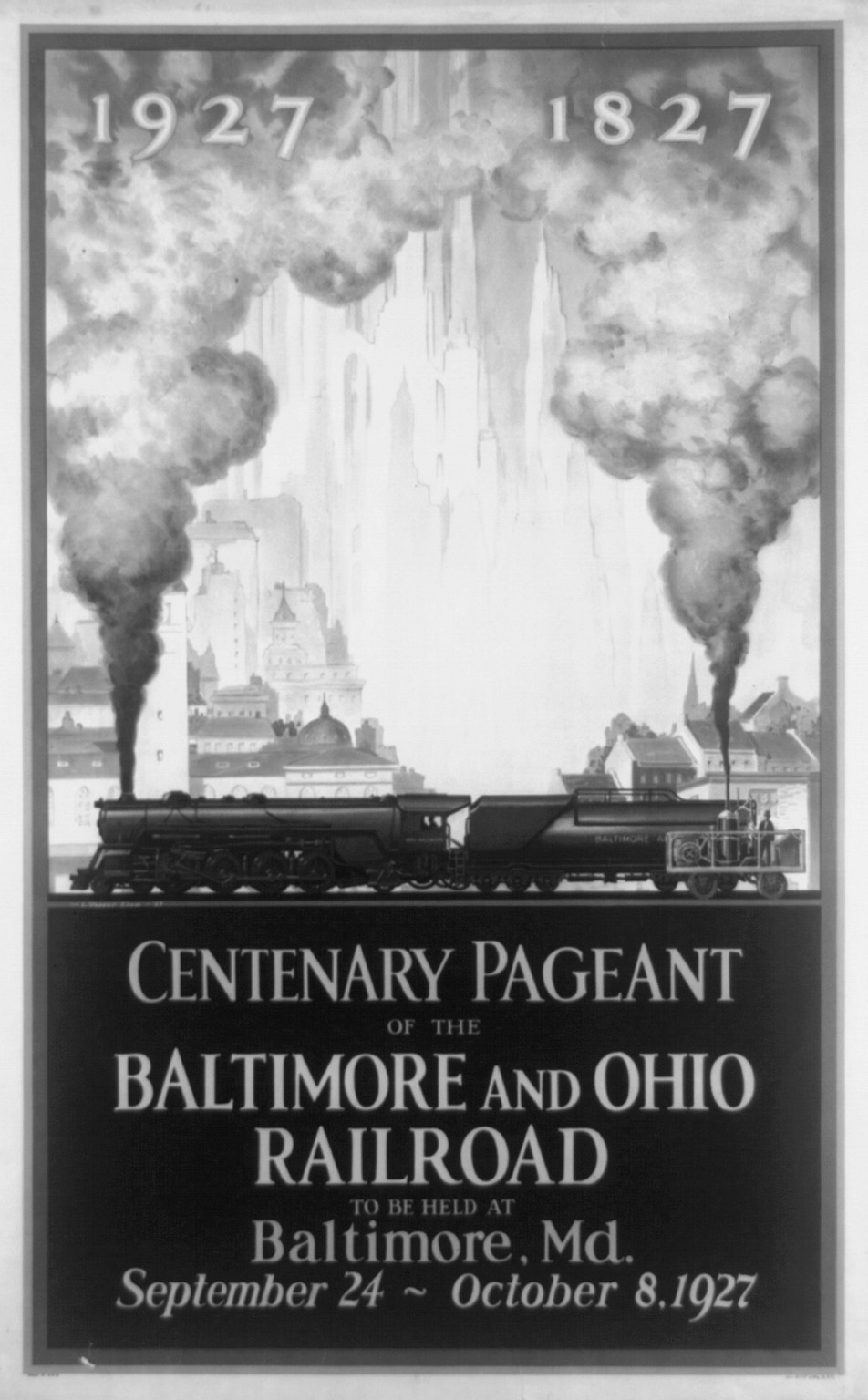 Centenary pageant of the Baltimore and Ohio Railroad to be held at Baltimore, Md., Sept. 24 to Oct. 8, 1927, New York : Acme Lith. Co., 1927. — vintage poster