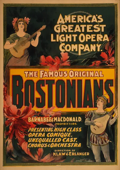 The famous original Bostonians Americas greatest light opera company.