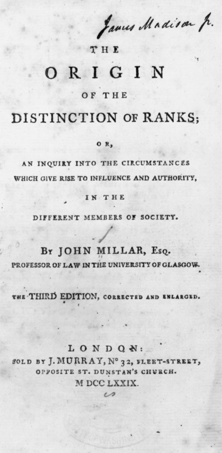 Title page, with James Madison signature, of John Millar, The Origin of the Distinction of Ranks (London, 1779), 1779 — historic print