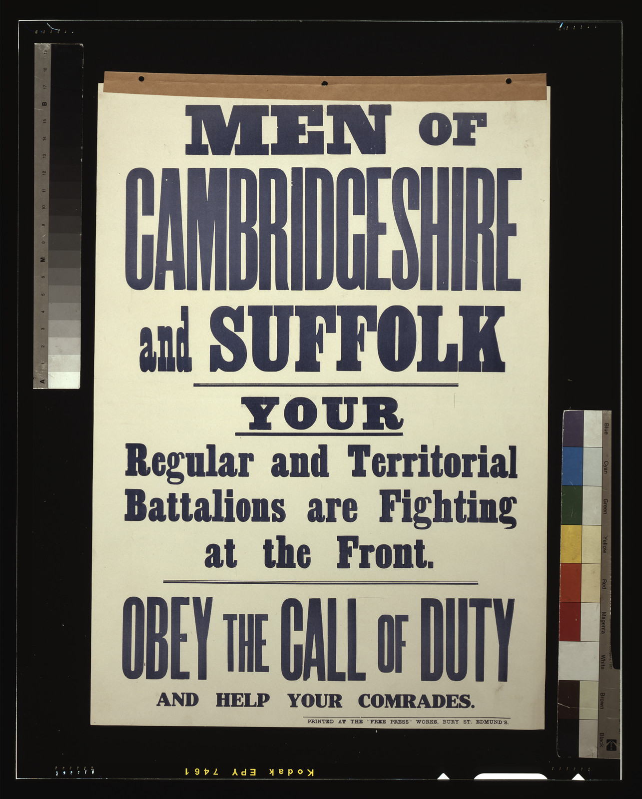 Men of Cambridgeshire and Suffolk. Your regular and territorial battalions are fighting at the front. Obey the call of duty and help your comrades / printed at the Free Press" Works, [S.l. : s.n., 1915] — vintage poster