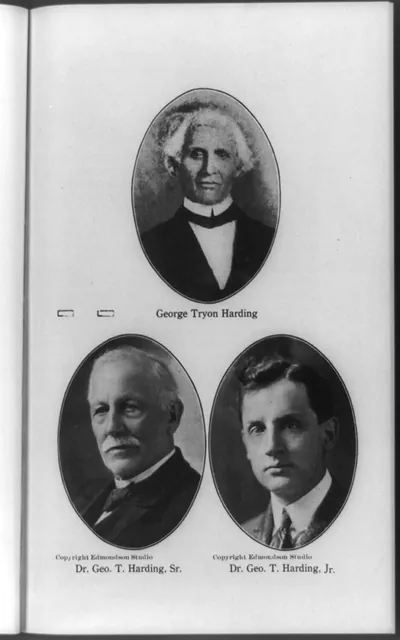 George Tryon Harding, Dr. George T. Harding, Sr. and Dr. George T. Harding, Jr.