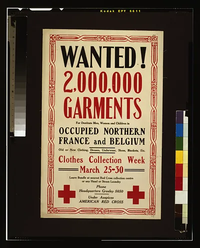 Wanted! 2,000,000 garments for destitute men, women and children in occupied northern France and Belgium