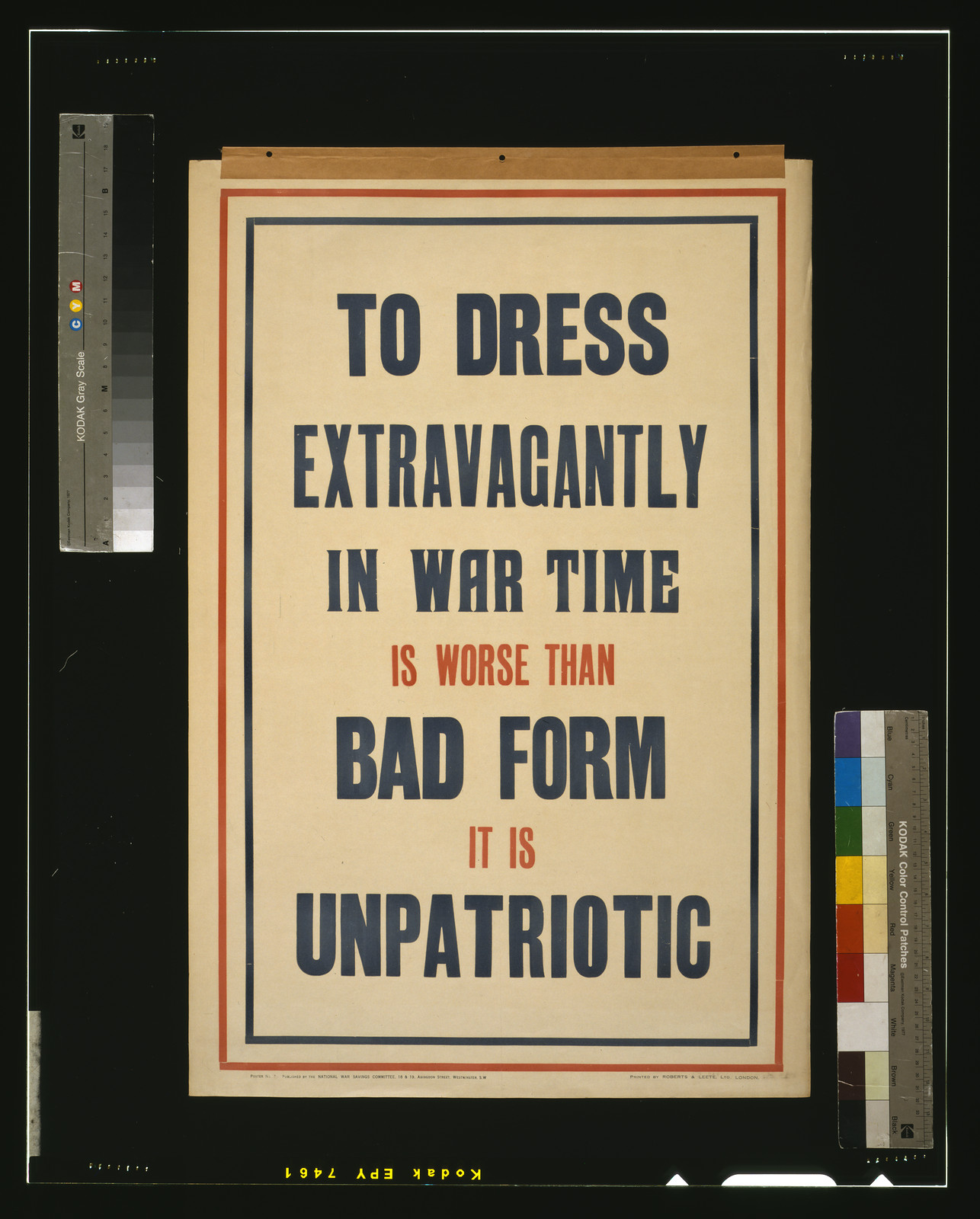 To dress extravagantly in war time is worse than bad form it is unpatriotic / printed by Roberts & Leete, Ltd., London., [London] : National War Savings Committee, [1915] — vintage poster