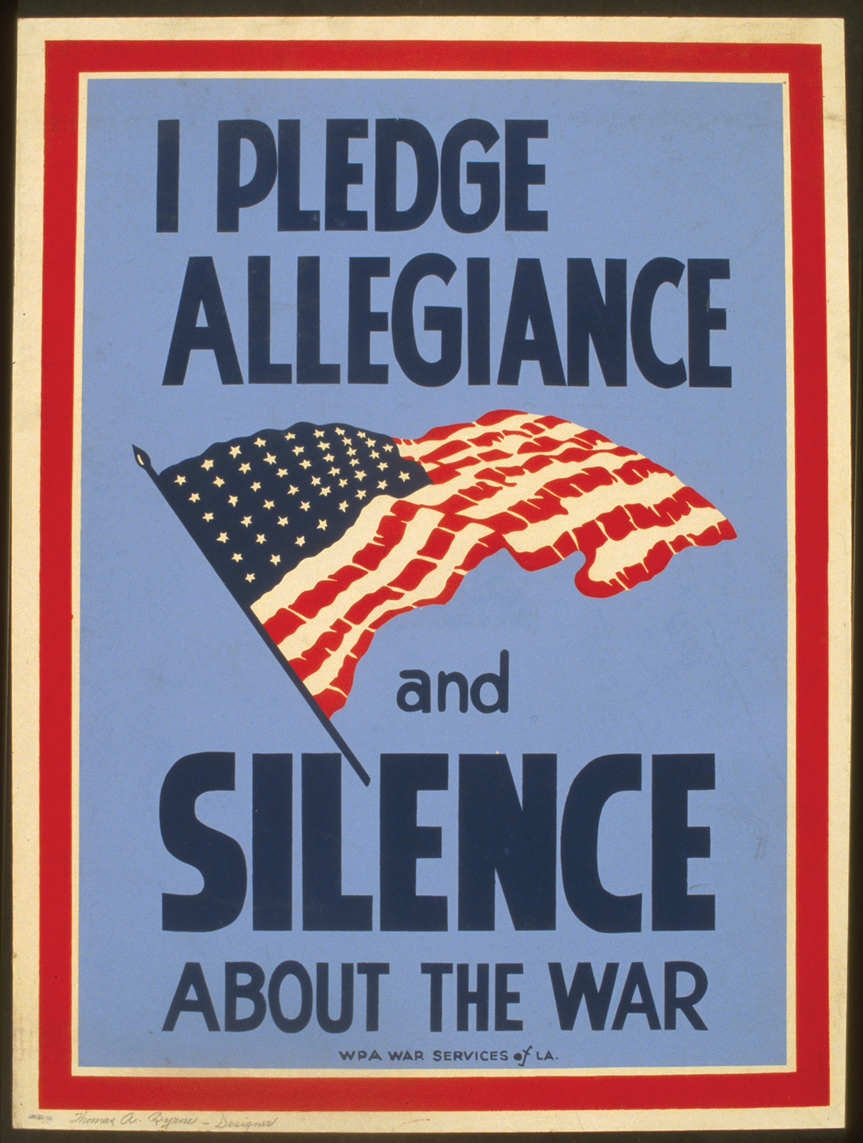 I Pledge Allegiance And Silence About The War, January, 1943 — vintage poster
