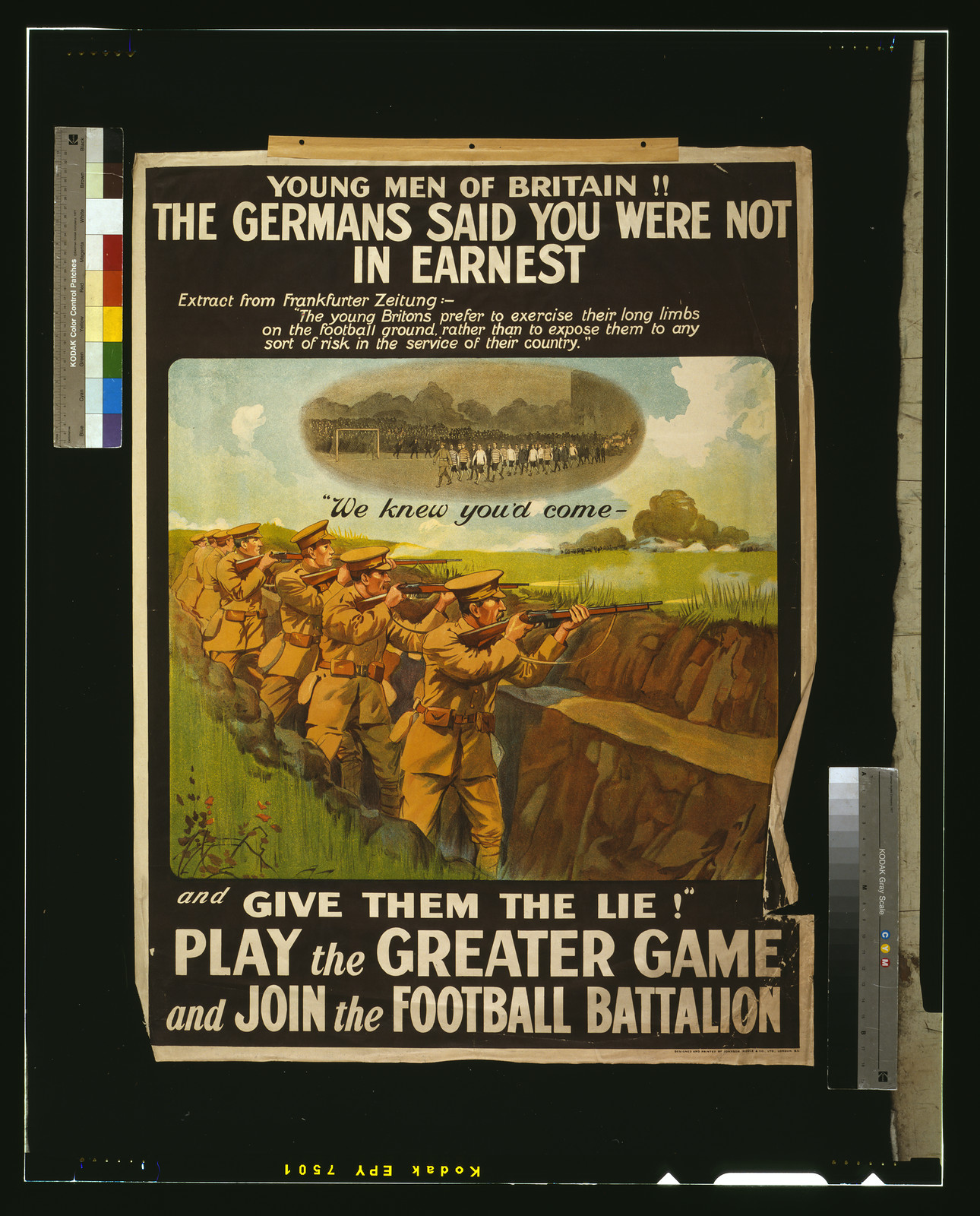 Young men of Britain! The Germans said you were not in earnest. We knew you'd come - and give them the lie!" Play the greater game and join the football battalion / designed and printed by Johnson, 2003675290 — vintage poster