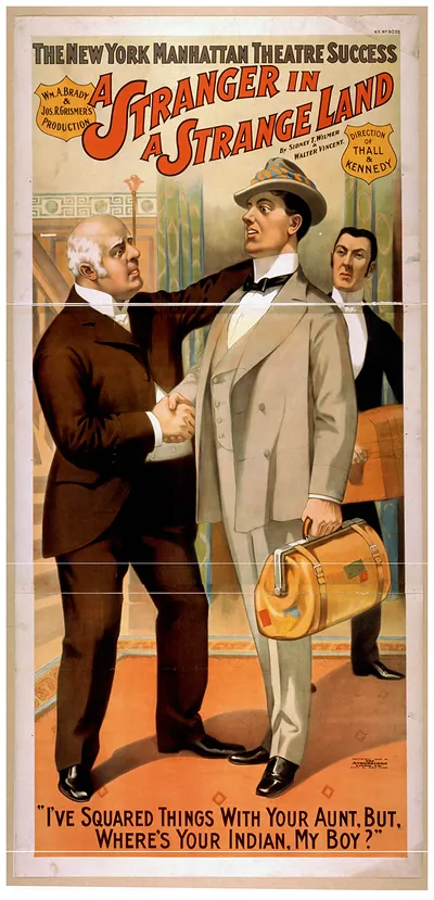 The New York Manhattan Theatre success Wm. A. Brady & Jos. R. Grismers production A stranger in a strange land by Sidney T. Wilbur & Walter Vincent.