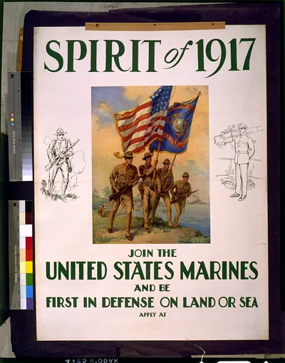 Spirit of 1917--Join the United States Marines and be first in defense on land or sea