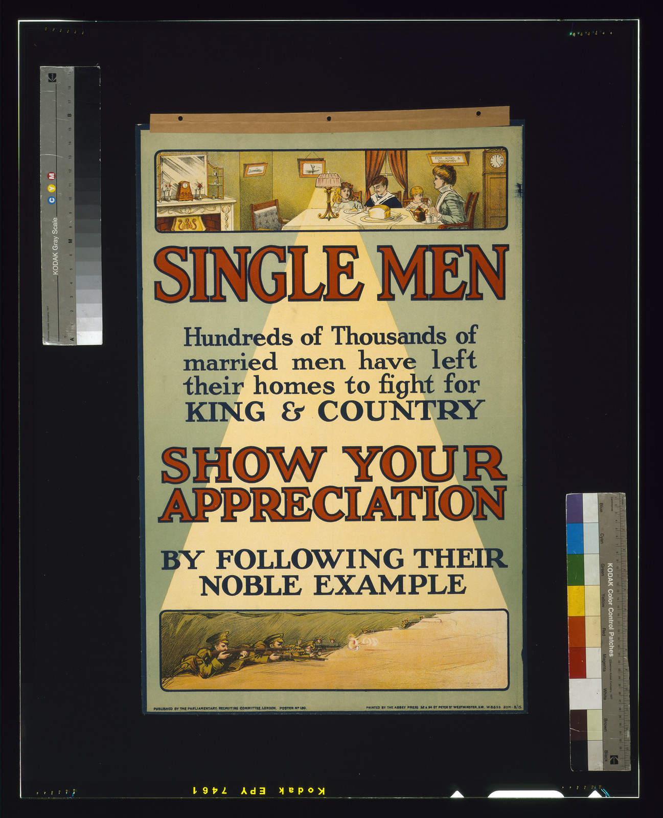 Single men. Hundreds of thousands of married men have left their homes to fight for king and country. Show your appreciation by following their noble example / printed by the Abbey Press, 32 & 34 Gt. Peter St., Westminster, S.W., London : Parliamentary Recruiting Committee, [1915] — vintage poster