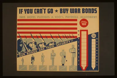 If you cant go - buy war bonds Our bonds are their security!! (S) This hotel pledges a