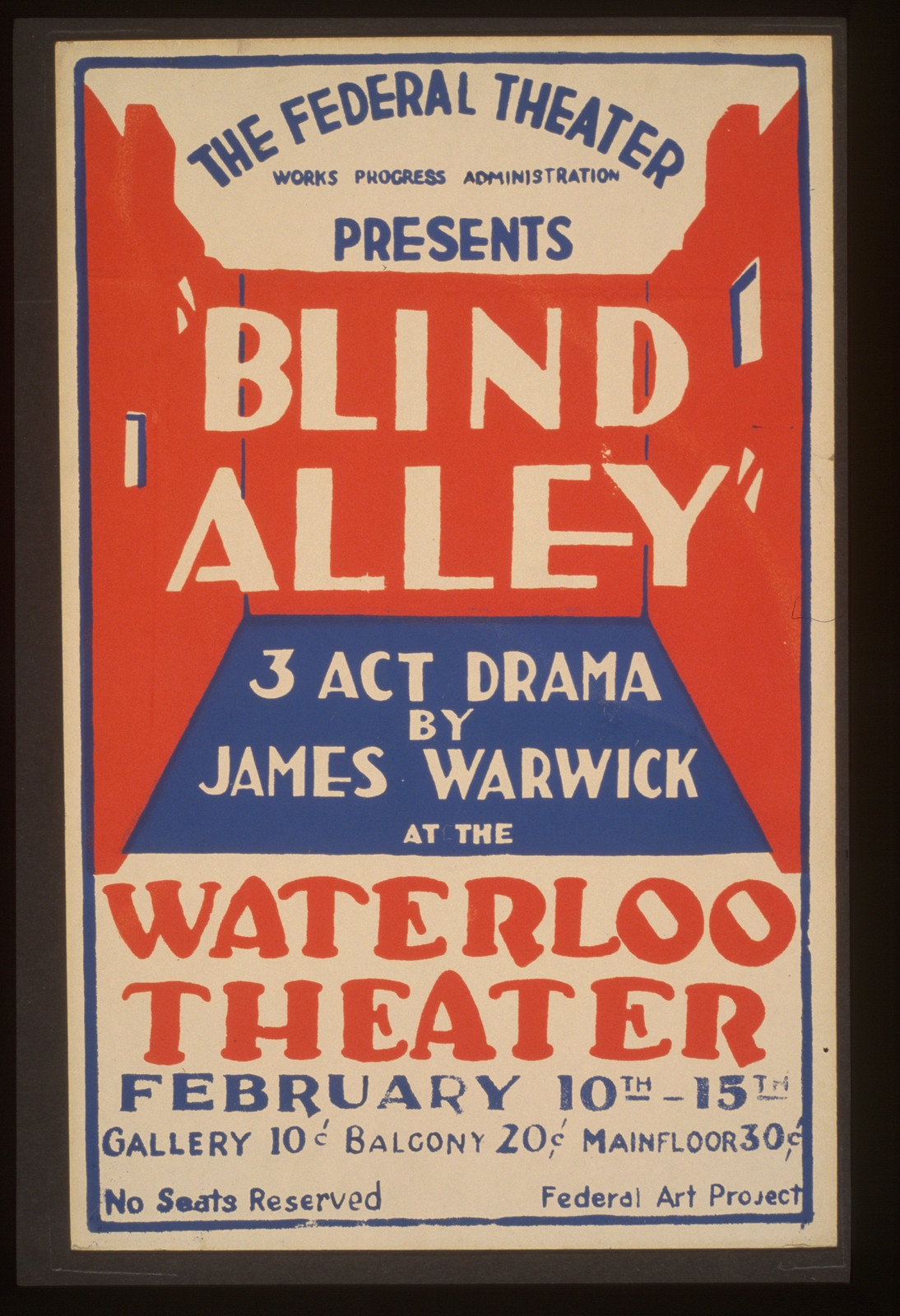 The Federal Theater Works Progress Administration presents Blind Alley 3 act drama by, 1937 — vintage poster