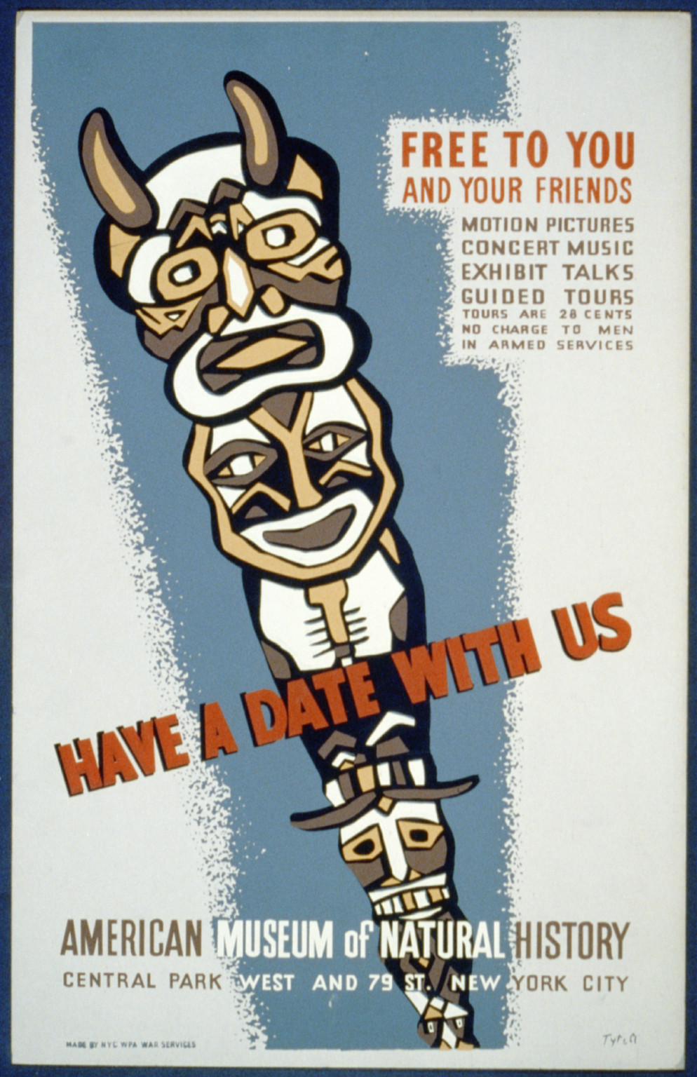 Have a date with us Free to you and your friends motion pictures concert music exhibi, 1941 — vintage poster