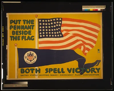 Put the pennant beside the flag--Both spell victory United States Shipping Board, Emergency Fleet Corporation / Carey Print Lith. N.Y.
