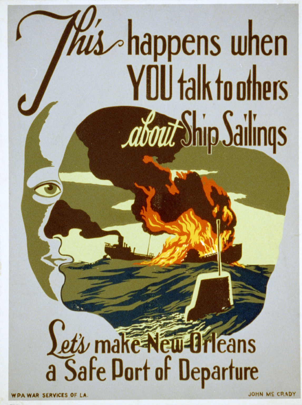 This happens when you talk to others about ship sailings Lets make New Orleans a safe, 1941 — vintage poster