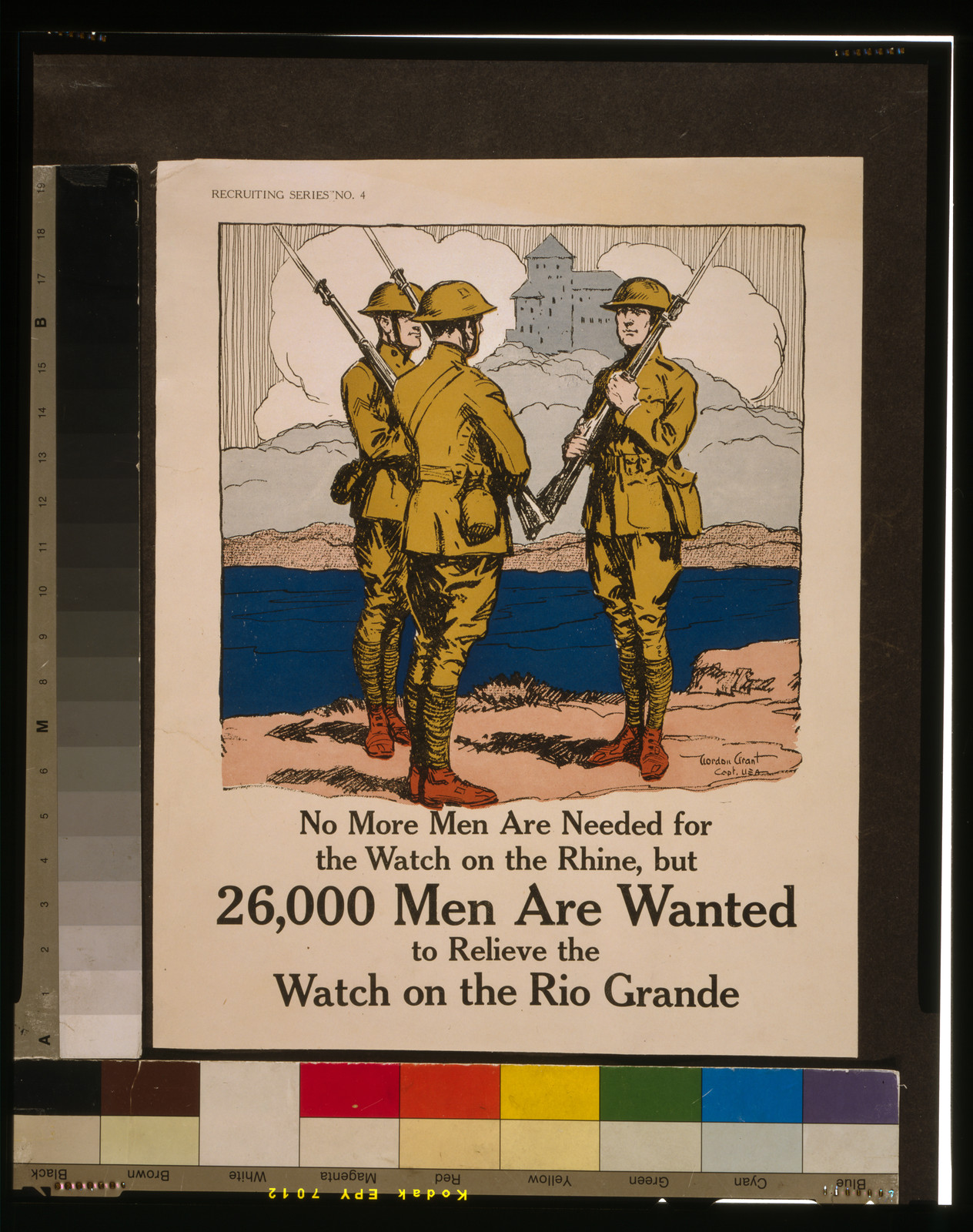 No more men are needed for the watch on the Rhine but 26000 men are wanted to relieve the watch on the Rio Grande / Gordon Grant Capt. U.S.A., 1917 — vintage poster